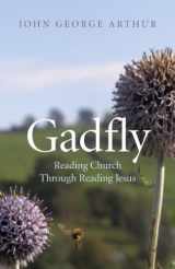 9781782793250-1782793259-Gadfly: Reading Church Through Reading Jesus