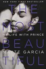 9780316468978-0316468975-The Most Beautiful: My Life with Prince