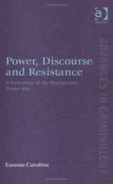 9780754621720-0754621723-Power, Discourse and Resistance: A Genealogy of the Strangeways Prison Riot (Advances in Criminology)