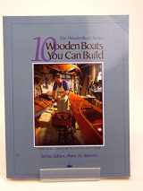 9780937822340-0937822345-10 Wooden Boats You Can Build: For Sail, Motor, Paddle and Oar (The Woodenboat Series)