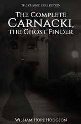 9781522918042-1522918043-The Complete Carnacki, the Ghost Finder