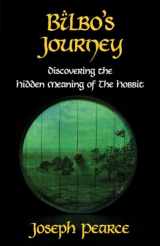 9781618900586-1618900587-Bilbo's Journey: Discovering the Hidden Meaning of The Hobbit