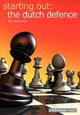 9781857443776-1857443772-Starting Out: Dutch Defence (Starting Out - Everyman Chess)