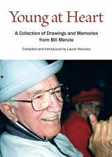 9780990649724-0990649725-Young at Heart: A Collection of Drawings and Memories from Bill Menzie