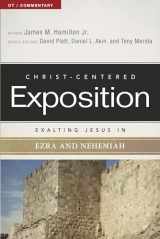 9780805496741-0805496742-Exalting Jesus in Ezra-Nehemiah (Christ-Centered Exposition Commentary)