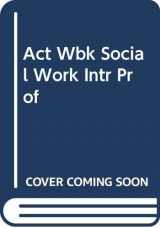 9780534626747-0534626742-Act Wbk Social Work Intr Prof