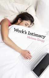 9780745650272-0745650279-Work's Intimacy