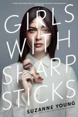 9781534426146-1534426140-Girls with Sharp Sticks (1)