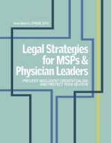 9781601469175-1601469179-Legal Strategies for MSPs & Physician Leaders: Prevent Negligent Credentialing and Protect Peer Review