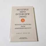 9781937978051-1937978052-Multiple Mini Interview: Winning Strategies from Admissions Faculty