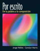 9780131841130-0131841130-Por Escrito: De La Palabra A La Composicion (Spanish Edition)