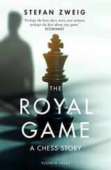 9781782278269-1782278265-The Royal Game: A Chess Story