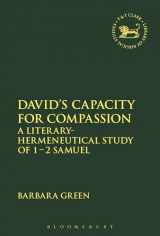 9780567673589-0567673588-David's Capacity for Compassion: A Literary-Hermeneutical Study of 1 - 2 Samuel (The Library of Hebrew Bible/Old Testament Studies, 641)