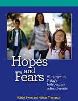 9781631150432-163115043X-Hopes and Fears: Working with Today's Independent School Parents