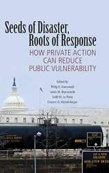 9780521857963-0521857961-Seeds of Disaster, Roots of Response: How Private Action Can Reduce Public Vulnerability