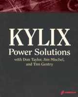 9781932111293-1932111298-Kylix Power Solutions with Don Taylor, Jim Mischel, and Tim Gentry