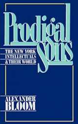 9780195051773-0195051777-Prodigal Sons: The New York Intellectuals and Their World
