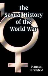9781410225405-1410225402-The Sexual History of the World War