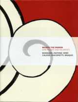 9781905711383-1905711387-Behind the Mirror: Miró, Calder, Giacometti, Braque (from the Maeght Collection)
