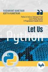9789388511568-9388511565-Let Us Python: Python Is Future, Embrace It Fast