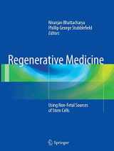 9781447171003-1447171004-Regenerative Medicine: Using Non-Fetal Sources of Stem Cells