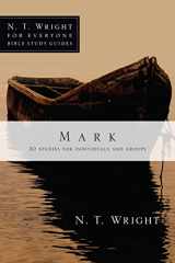 9780830821822-0830821821-Mark (N. T. Wright for Everyone Bible Study Guides)