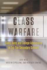 9780226134895-022613489X-Class Warfare: Class, Race, and College Admissions in Top-Tier Secondary Schools