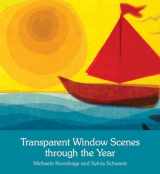 9781782503255-1782503250-Transparent Window Scenes Through the Year