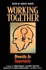 9781576751565-1576751562-Working Together: Producing Synergy by Honoring Diversity
