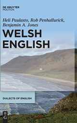 9781614513810-1614513813-Welsh English (Dialects of English [DOE], 12)