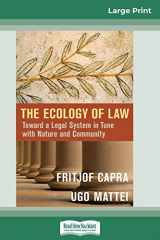 9780369312709-0369312708-The Ecology of Law: Toward a Legal System in Tune with Nature and Community (16pt Large Print Edition)