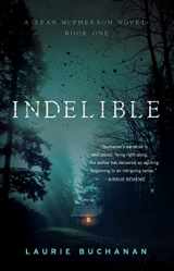 9781684630714-1684630711-Indelible: A Sean McPherson Novel, Book 1