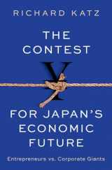 9780197675106-0197675107-The Contest for Japan's Economic Future: Entrepreneurs vs Corporate Giants