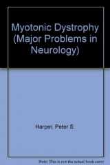 9780702013645-0702013641-Myotonic Dystrophy (Major Problems in Neurology, Vol 21)