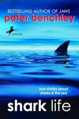9780440419549-0440419549-Shark Life: True Stories About Sharks & the Sea