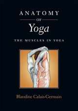 9780939616923-0939616920-Anatomy of Yoga: The Muscles in Yoga