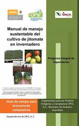 9781463356460-1463356463-Manual de Manejo Sustentable del Cultivo de Jitomate En Invernadero (Spanish Edition)