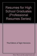 9780844241517-0844241512-Resumes for High School Graduates (Professional Resumes Series)