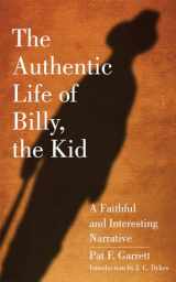 9780806111957-080611195X-The Authentic Life of Billy, the Kid: A Faithful & Interesting Narrative (The Western Frontier Library Series)