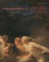 9780892368976-0892368977-Fragonard's Allegories of Love (Getty Museum Studies on Art)