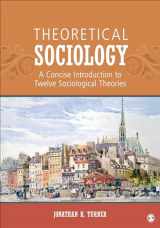 9781452203478-1452203474-Theoretical Sociology: A Concise Introduction to Twelve Sociological Theories