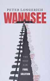 9780198834045-0198834047-Wannsee: The Road to the Final Solution