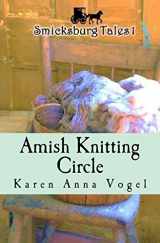 9780615908007-0615908004-Amish Knitting Circle: Smicksburg Tales 1