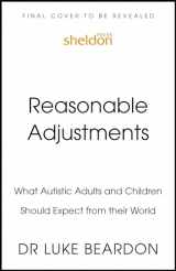 9781399815956-1399815954-Reasonable Adjustments for Autistic Children: How to Make Their World Better