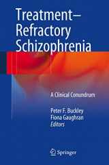 9783642452567-3642452566-Treatment–Refractory Schizophrenia: A Clinical Conundrum