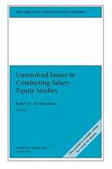 9780787968632-0787968633-Unresolved Issues in Conducting Salary-Equity Studies (New Directions for Institutional Research)