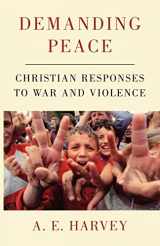 9780334027898-0334027896-Demanding Peace: Christian Responses to War and Violence