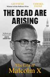 9780241503034-0241503035-The Dead Are Arising: The Life of Malcolm X