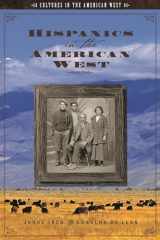 9781851096794-1851096795-Hispanics in the American West (Cultures in the American West)