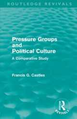 9780415561174-0415561175-Pressure Groups and Political Culture (Routledge Revivals): A Comparative Study